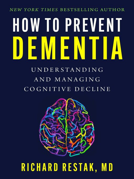 Title details for How to Prevent Dementia by Richard Restak - Available